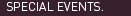 Special Events