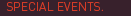 Special Events